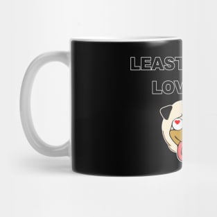 Leas´t my dog love my 2 Mug